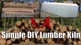 Simple DIY Wood Drying Kiln [upl. by Selrahcnhoj]