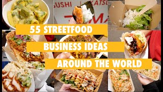 55 Streetfood Business Ideas Around the World That Can Be Turned into a BusinessMarket Stall Ideas [upl. by Enerahs]