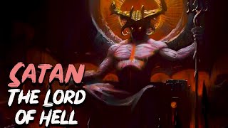 Satan The Lord of all Demons  Angels and Demons  See U in History [upl. by Ahsaercal142]