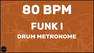 Funk  Drum Metronome Loop  80 BPM [upl. by Kcub]