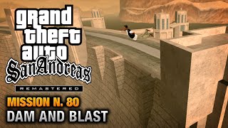 GTA San Andreas Remastered  Mission 80  Dam and Blast Xbox 360  PS3 [upl. by Anelrad]