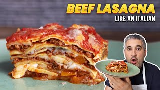 How to Make BEEF LASAGNA Like an Italian [upl. by Amal]