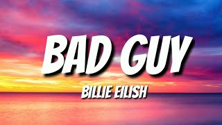 Billie Eilish  Bad Guy Lyrics [upl. by Winslow]