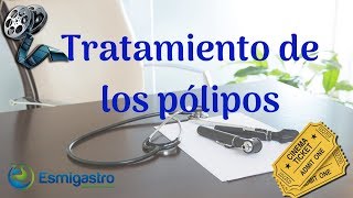 Tratamiento de los pólipos [upl. by Einobe]