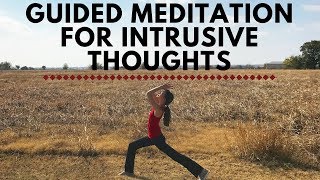 Guided Meditation for Intrusive Thoughts OCD amp Anxiety [upl. by Dagney]