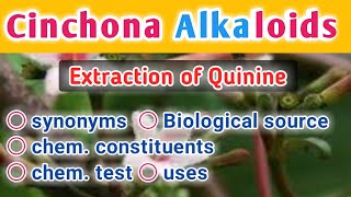 Cinchona Alkaloid  Extraction of Quinine  Pharmacognosy [upl. by Neik]