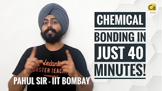 Chemical Bonding in 40 minutes REVISION  Super Quick  JEE amp NEET Chemistry  Pahul Sir [upl. by Aisela]