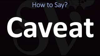 How to Pronounce Caveat CORRECTLY [upl. by Aliuqahs]