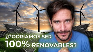 ¿Podríamos ser 100 renovables♻️ [upl. by Fihsak]