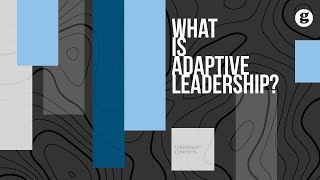 What is Adaptive Leadership [upl. by Eam]