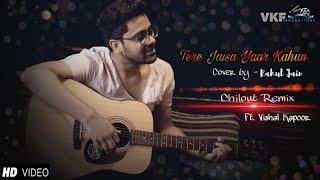 Tere Jaisa Yaar Kahan 20  TERE JAISA YAAR KAHAN  Rahul Jain Ft Vishal Kapoor  VKF Productions [upl. by Brosine]