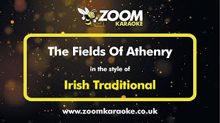 Irish Traditional  The Fields Of Athenry  Karaoke Version from Zoom Karaoke [upl. by Valentia]