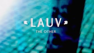 Lauv  The Other Official Lyric Video [upl. by Atat220]