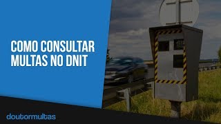 Como consultar multas no DNIT [upl. by Dilly]