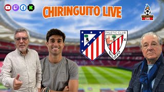 ⚽ ATLÉTICO DE MADRIDATHLETIC CLUB  ChiringuitoLive [upl. by Barlow]