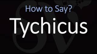 How to Pronounce Tychicus CORRECTLY [upl. by Austine]