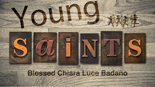 Young Saints  Blessed Chiara Badano [upl. by Denman]