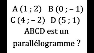 Démontrer que ABCD est un parallélogramme  2nde [upl. by Rodrique633]