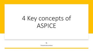 4 Key Concepts of ASPICE [upl. by Laro193]