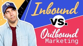 Inbound vs Outbound Digital Marketing Strategy EXPLAINED [upl. by Grimbal]