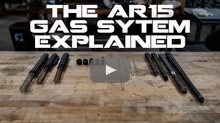 Explaining The Gas System On An AR15 [upl. by Nnitsuj]