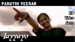 Iayyayo  Paruthiveeran HD Video Song  HD Audio  KarthiPriyamani  Yuvan Shankar Raja [upl. by Anattar]