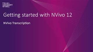 NVivo 12 NVivo Transcription [upl. by Nnaylime]