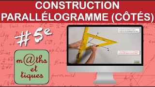 Construire un parallélogramme côtés parallèles  Cinquième [upl. by Anelam]