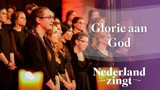 Glorie aan God  Nederland Zingt [upl. by Llerred]