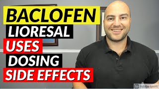 Baclofen Lioresal  Uses Dosing Side Effects  Pharmacist Review [upl. by Elime601]