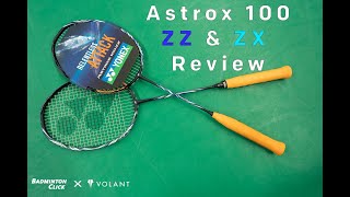 Yonex Astrox 100 ZZ amp ZX Badminton Racket Review  By Volant x Badminton Click [upl. by Russell856]