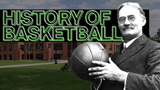 The History of Basketball [upl. by Einnoc]