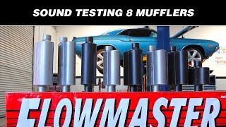 Sound Testing Flowmasters 8 Hottest Mufflers [upl. by Held]