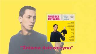 Wojciech Młynarski  Żniwna dziewczyna Official Audio [upl. by Aneehsit105]