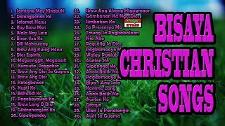 Bisaya Christian Songs With Lyrics Non Stop 2019 Collection [upl. by Ovatsug]