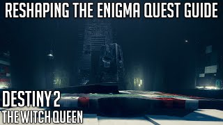 Reshaping The Enigma Quest Guide  Destiny 2 [upl. by Halik]