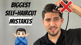 Top 10 BIGGEST SelfHaircut Mistakes To Avoid [upl. by Niram]