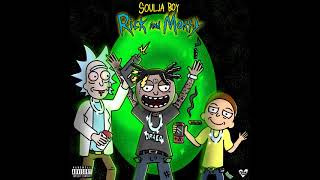 Soulja Boy Big Draco  Rick amp Morty [upl. by Dirk]