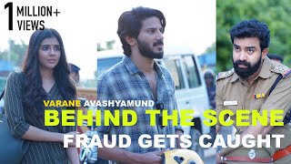 Behind the scene  Varane Avashyamund  Fraud gets caught  Dulquer Kalyani Siju Wilson  BTS [upl. by Dredi621]