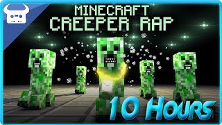 MINECRAFT CREEPER RAP  Dan Bull 10 Hours [upl. by Teews]