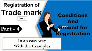 Registration of trademark Conditions and Grounds for Registration  Part 1 [upl. by Jonina]