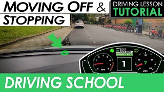 Moving Off and Stopping  Driving Tutorial [upl. by Eocsor611]