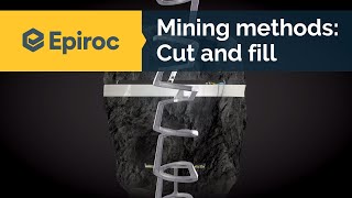 Cut and fill mining method  Epiroc [upl. by Aeikan]