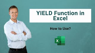 YIELD Function in Excel  How to use Excel YIELD Function [upl. by Ynhoj]