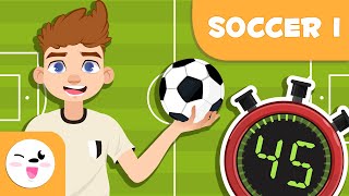 SOCCER for Kids  Basic Rules  Episode 1 [upl. by Barbe]