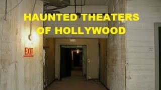 Haunted Theaters of Hollywood  Celebrity Ghosts Documentary [upl. by Lebbie]