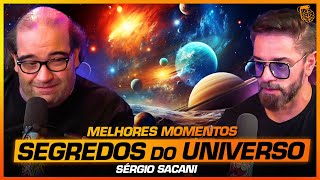 MISTÉRIOS do UNIVERSO  MELHORES MOMENTOS  SÉRGIO SACANI [upl. by Dnartreb]