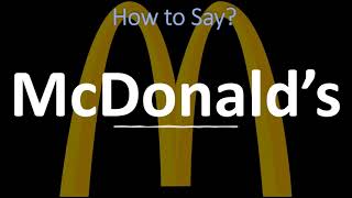 How to Pronounce McDonald’s CORRECTLY [upl. by Anilac]