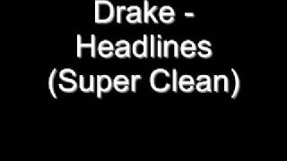 Drake  Headlines Super Clean [upl. by Leiser]