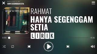 Rahmat  Hanya Segenggam Setia Lirik [upl. by Cosimo]